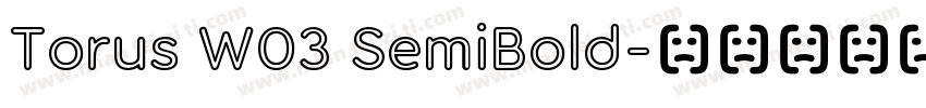 Torus W03 SemiBold字体转换